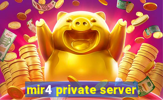 mir4 private server